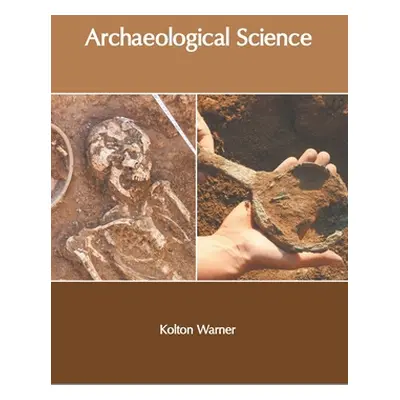 "Archaeological Science" - "" ("Warner Kolton")(Pevná vazba)