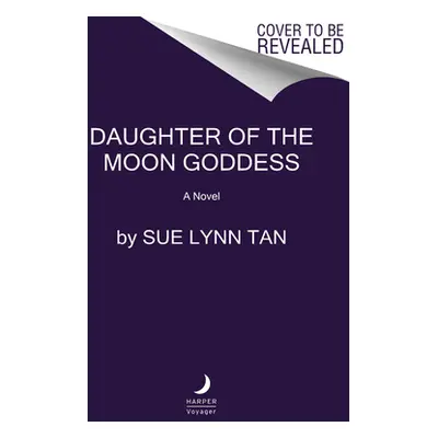 "Daughter of the Moon Goddess" - "" ("Tan Sue Lynn")(Pevná vazba)