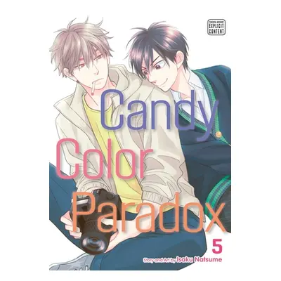 "Candy Color Paradox, Vol. 5, 5" - "" ("Natsume Isaku")(Paperback)