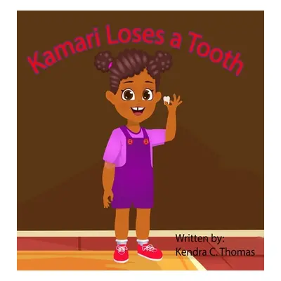 "Kamari Loses a Tooth" - "" ("Thomas Kendra Correl")(Pevná vazba)