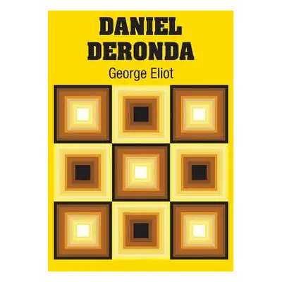 "Daniel Deronda" - "" ("Eliot George")(Pevná vazba)