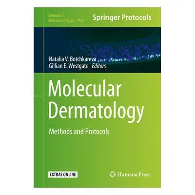 "Molecular Dermatology: Methods and Protocols" - "" ("Botchkareva &#8203natalia V.")(Pevná vazba