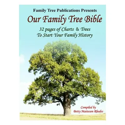 "Our Family Tree Bible" - "" ("Rhodes Betty Matteson")(Paperback)