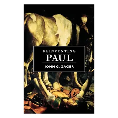 "Reinventing Paul" - "" ("Gager John G.")(Paperback)