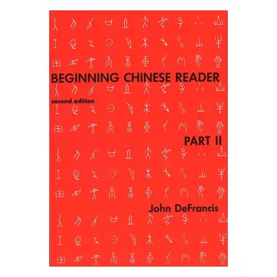 "Beginning Chinese Reader, Part 2: Second Edition" - "" ("DeFrancis John")(Paperback)