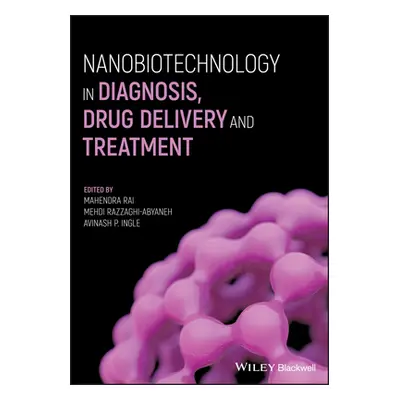 "Nanobiotechnology in Diagnosis, Drug Delivery andTreatment" - "" ("Rai Mahendra")(Paperback)