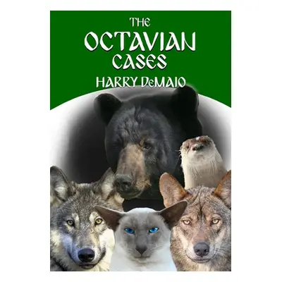 "The Octavian Cases (Octavius Bear 17)" - "" ("Demaio Harry")(Paperback)