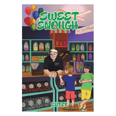 "Sweet Enough" - "" ("Cutzy")(Paperback)