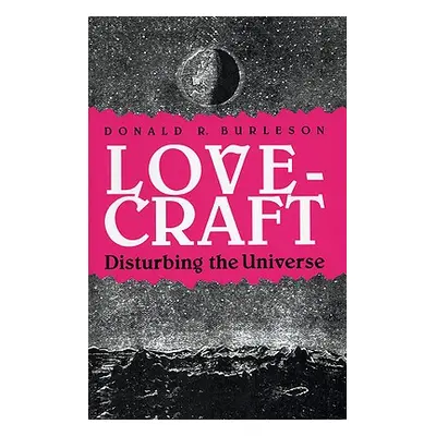 "Lovecraft: Disturbing the Universe" - "" ("Burleson Donald R.")(Paperback)