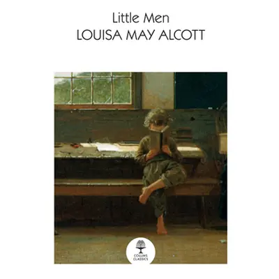 "Little Men: Life at Plumfield with Jo's Boys" - "" ("Alcott Louisa May")(Paperback)