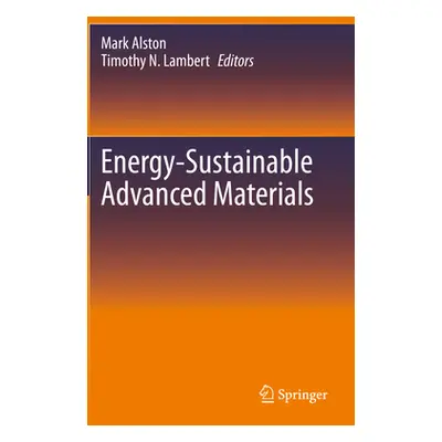 "Energy-Sustainable Advanced Materials" - "" ("Alston Mark")(Paperback)