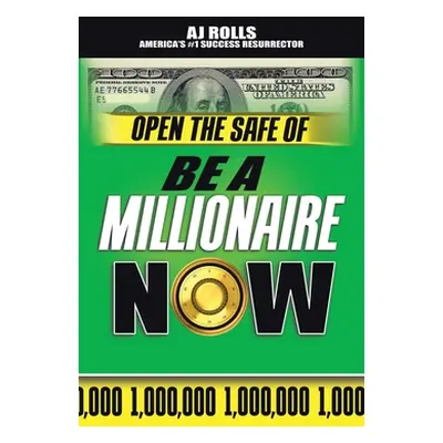 "Open the Safe of Be a Millionaire Now" - "" ("Rolls Aj")(Pevná vazba)