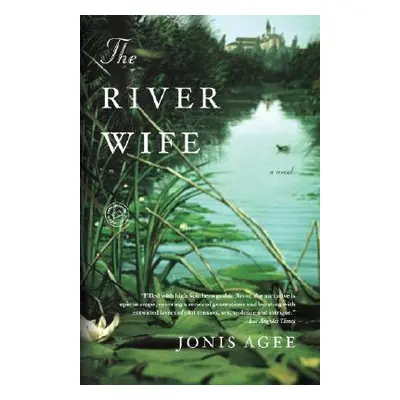 "The River Wife" - "" ("Agee Jonis")(Paperback)