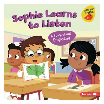 "Sophie Learns to Listen: A Story about Empathy" - "" ("Johnson Kristin")(Paperback)