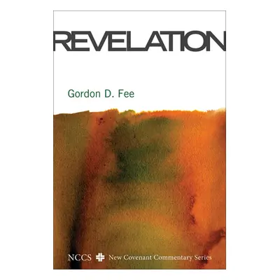 "Revelation" - "" ("Fee Gordon D.")(Pevná vazba)