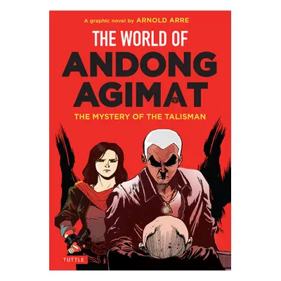 "The World of Andong Agimat: The Mystery of the Talisman" - "" ("Arre Arnold")(Paperback)