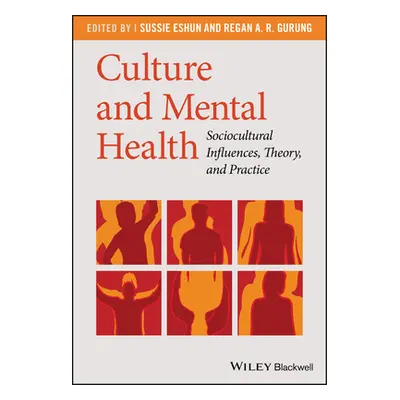 "Culture and Mental Health: Sociocultural Influences, Theory, and Practice" - "" ("Eshun Sussie"