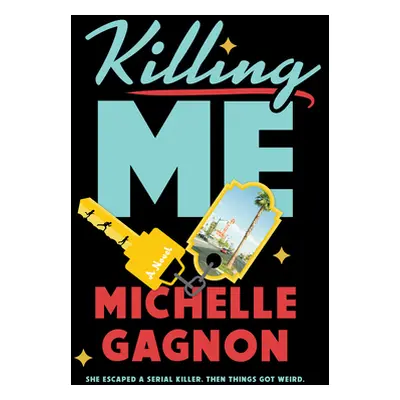 "Killing Me" - "" ("Gagnon Michelle")(Pevná vazba)