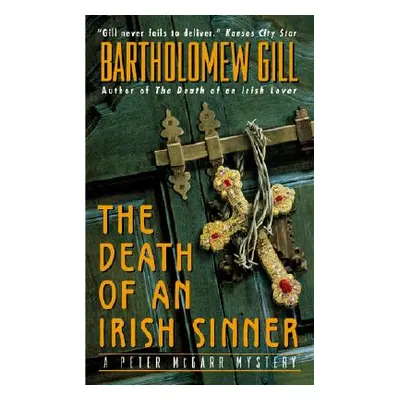 "The Death of an Irish Sinner: A Peter McGarr Mystery" - "" ("Gill Bartholomew")(Mass Market Pap