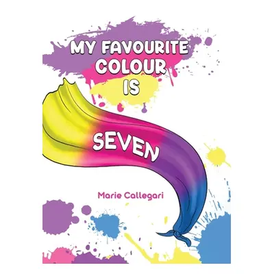 "My Favourite Colour is Seven" - "" ("Callegari Marie")(Pevná vazba)