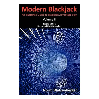 "Modern Blackjack Second Edition Volume II" - "" ("Wattenberger Norm")(Paperback)