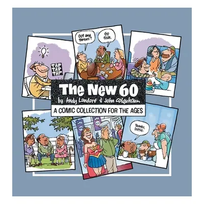 "The New 60: A Comic Collection For The Ages" - "" ("Colquhoun John")(Pevná vazba)