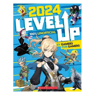 "Level Up 2024" - "" ("Scholastic")(Paperback / softback)