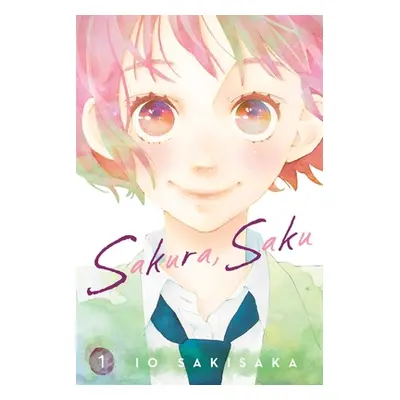 "Sakura, Saku, Vol. 1" - "" ("Sakisaka Io")(Paperback)