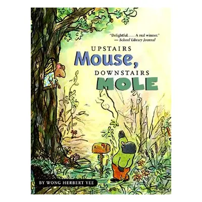 "Upstairs Mouse, Downstairs Mole (Reader)" - "" ("Yee Wong Herbert")(Paperback)