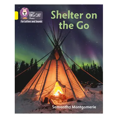 "Shelter on the Go" - "Band 03/Yellow" ("Montgomerie Samantha")(Paperback / softback)