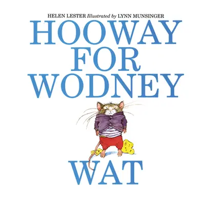 "Hooway for Wodney Wat" - "" ("Lester Helen")(Paperback)