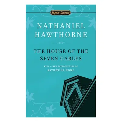 "The House of the Seven Gables" - "" ("Hawthorne Nathaniel")(Mass Market Paperbound)