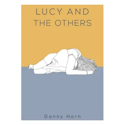 "Lucy and the Others" - "" ("Horn Danny")(Paperback)