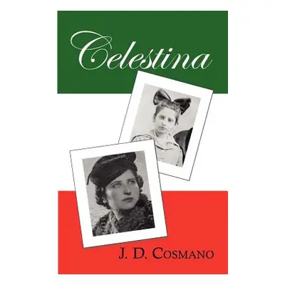 "Celestina" - "" ("Cosmano J. D.")(Paperback)