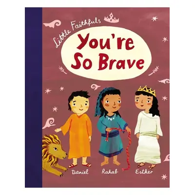 "Little Faithfuls: You're So Brave" - "" ("Marrs Carrie")(Pevná vazba)