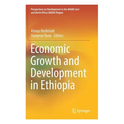 "Economic Growth and Development in Ethiopia" - "" ("Heshmati Almas")(Pevná vazba)