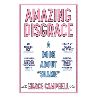 "Amazing Disgrace: A Book about Shame" - "" ("Campbell Grace")(Paperback)