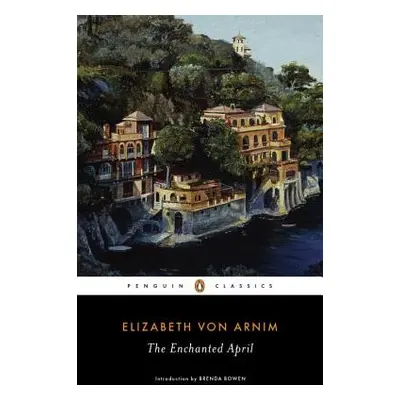 "The Enchanted April" - "" ("Von Arnim Elizabeth")(Paperback)