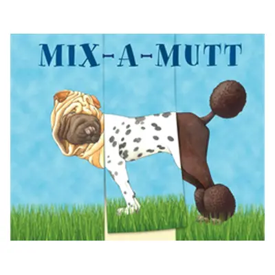 "Mix-A-Mutt" - "" ("Ball Sara")(Board Books)