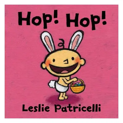 "Hop! Hop!" - "" ("Patricelli Leslie")(Board Books)