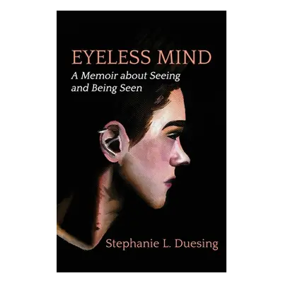 "Eyeless Mind" - "" ("Duesing Stephanie")(Paperback)