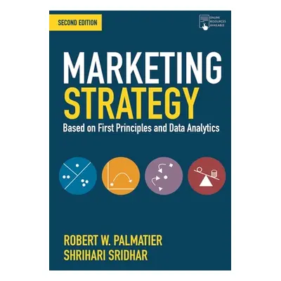 "Marketing Strategy: Based on First Principles and Data Analytics" - "" ("Palmatier Robert")(Pap