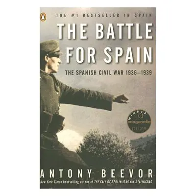 "The Battle for Spain: The Spanish Civil War 1936-1939" - "" ("Beevor Antony")(Paperback)