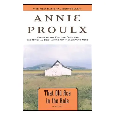 "That Old Ace in the Hole" - "" ("Proulx Annie")(Paperback)