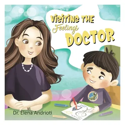 "Visiting the Feelings Doctor" - "" ("Andrioti Elena")(Paperback)