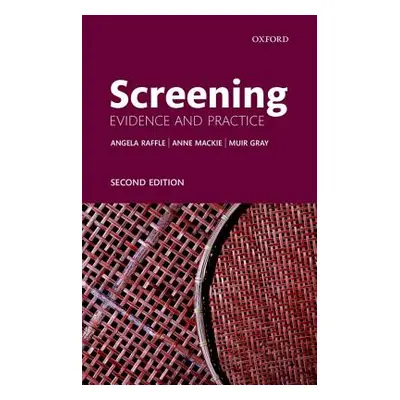 "Screening: Evidence and Practice" - "" ("Raffle Angela E.")(Paperback)