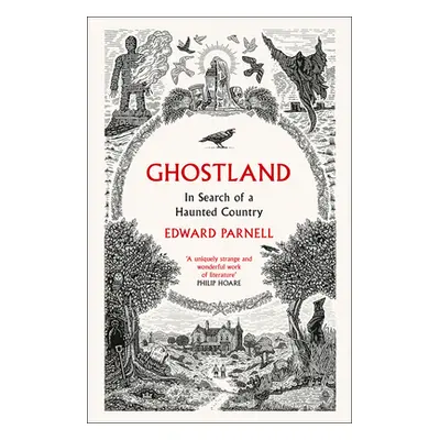 "Ghostland: In Search of a Haunted Country" - "" ("Parnell Edward")(Paperback)