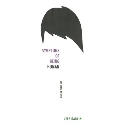 "Symptoms of Being Human" - "" ("Garvin Jeff")(Paperback)