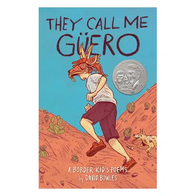 "They Call Me Gero: A Border Kid's Poems" - "" ("Bowles David")(Paperback)