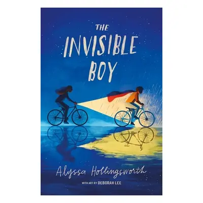 "The Invisible Boy" - "" ("Hollingsworth Alyssa")(Paperback)